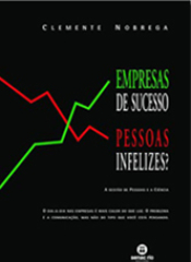 Empresas de Sucesso. Pessoas Infelizes?